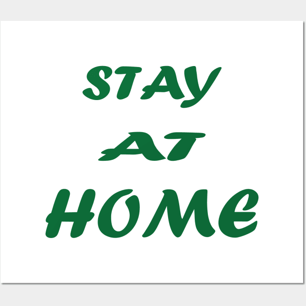 stay at home Wall Art by manal